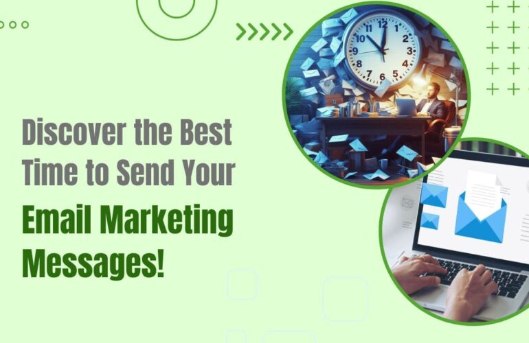 Discover the Best Time to a Send Your Email Marketing Messages!